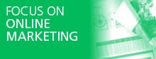 Focus on online marketing